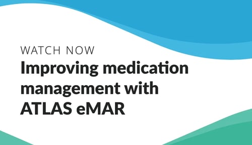 Improving medication management with ATLAS eMAR